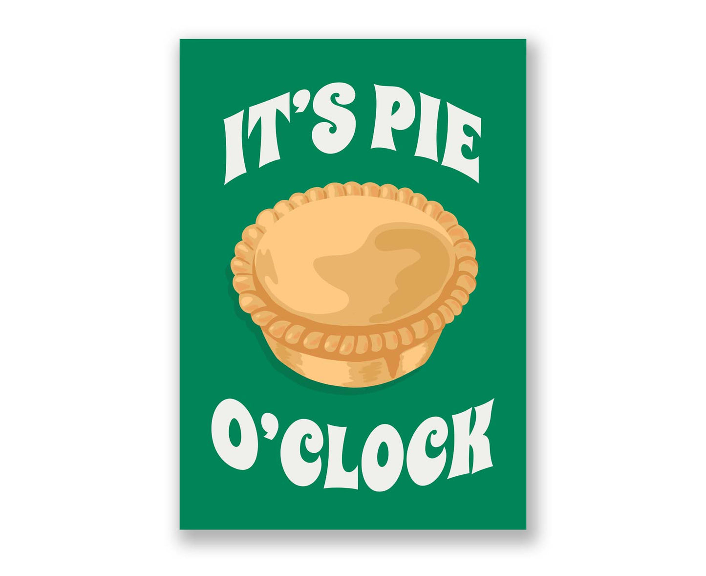 It's Pie O'clock Print