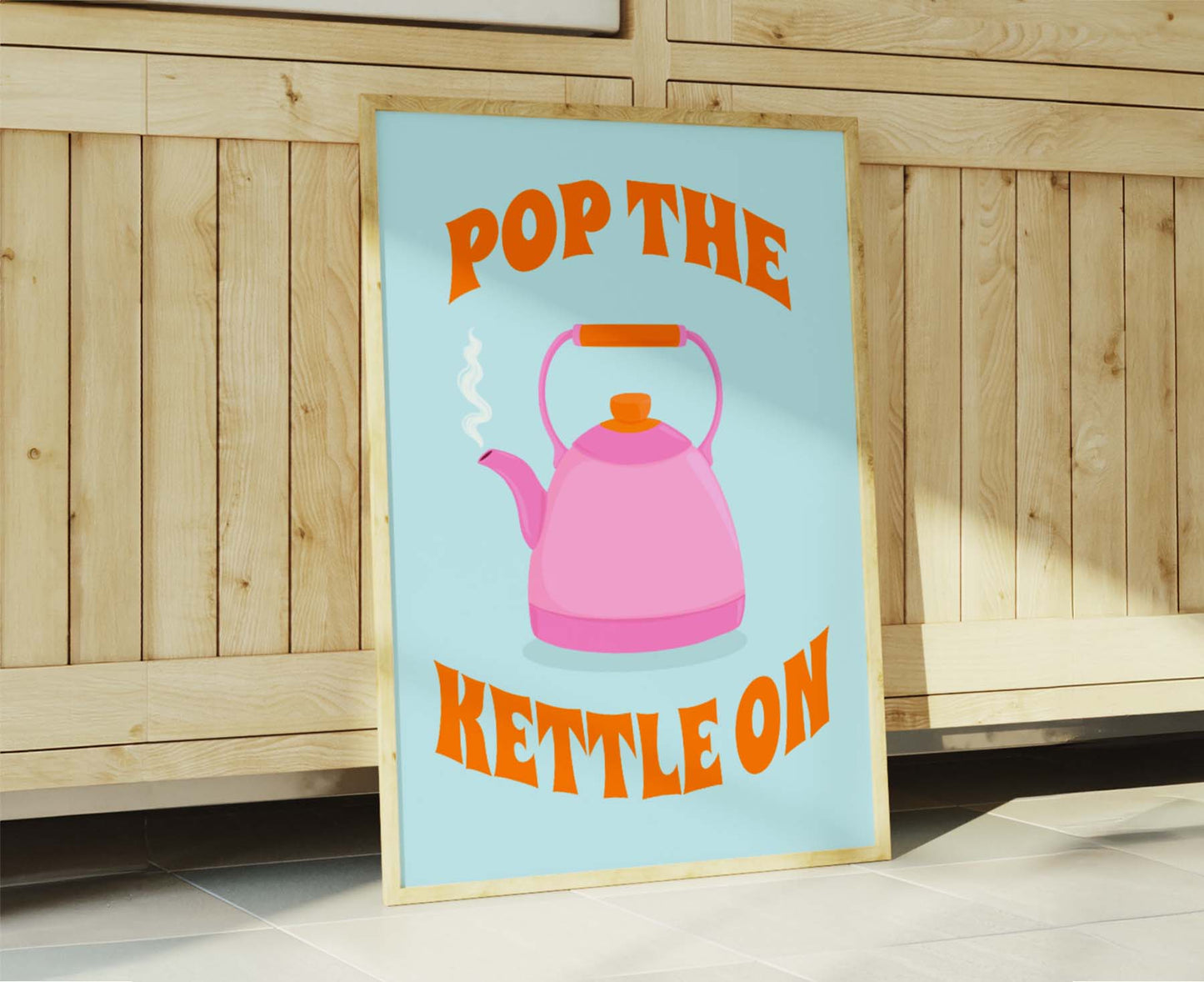 Pop The Kettle On Print