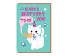 Happy Birthday Toot You Cat Birthday Card
