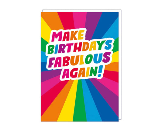 Make Birthdays Fabulous Again Birthday Card