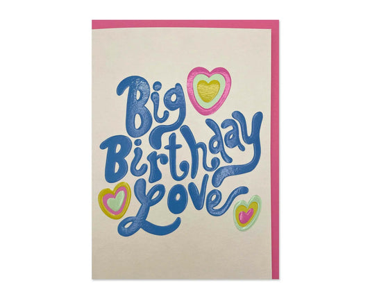 Big Birthday Love embossed birthday card