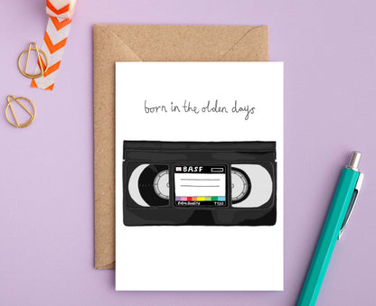 Born in the Olden Days Retro VHS tape Birthday Card