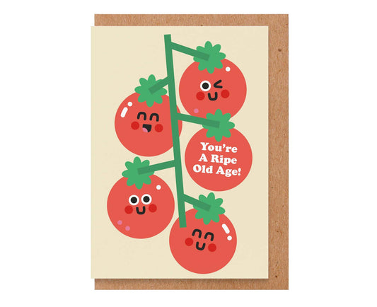 You're A Ripe Old Age Tomatoes Birthday Card
