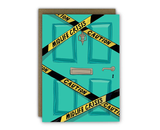Caution Midlife Crisis Front Door Birthday Card