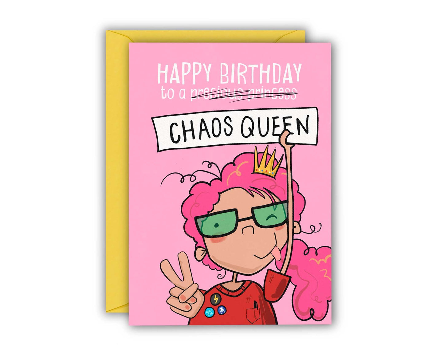 Chaos Queen Cheeky Kids Birthday Card