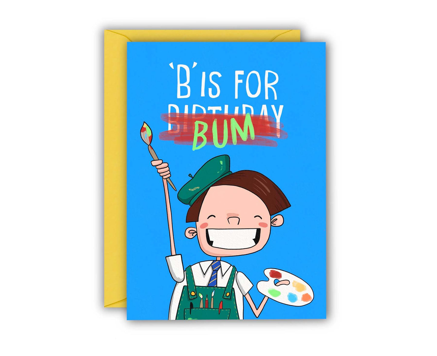 B is for Bum Cheeky Kids Birthday Card