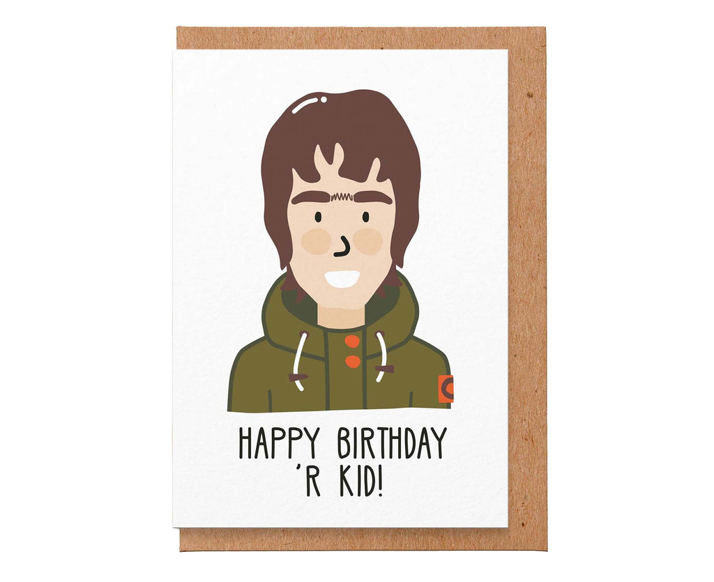 Liam Gallagher R'Kid Birthday Card