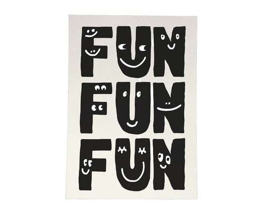 Fun, Fun, Fun Print