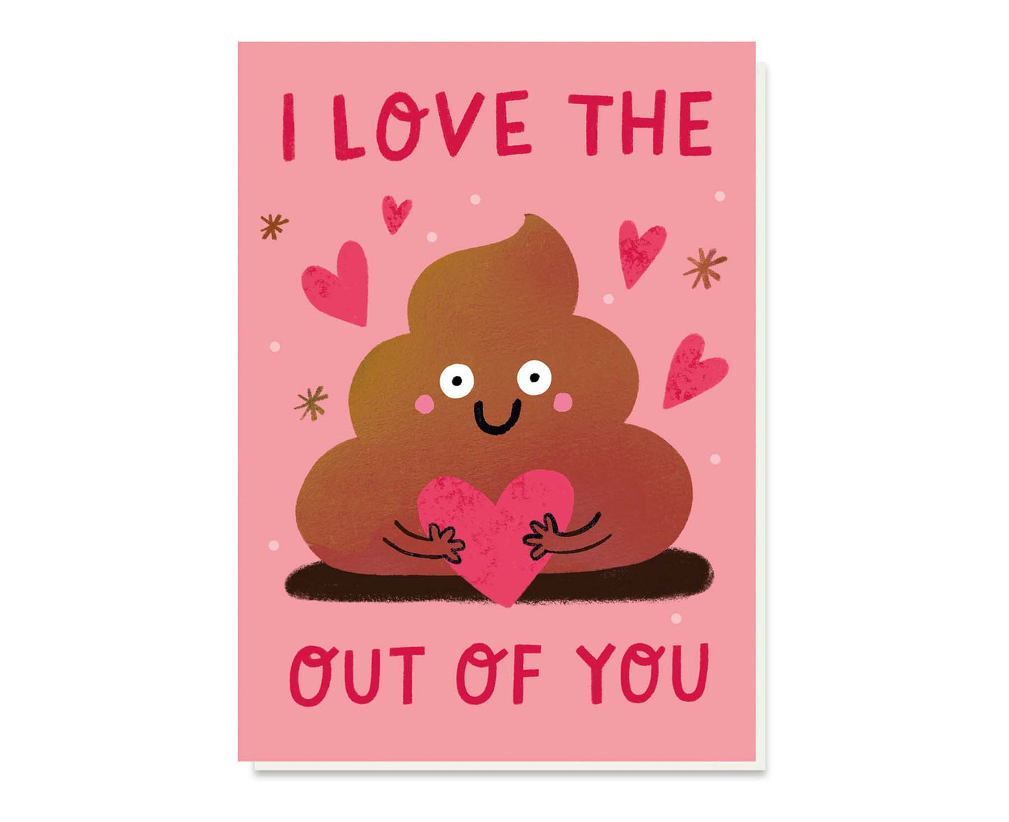 I Love the Poop out of you Valentine's Card