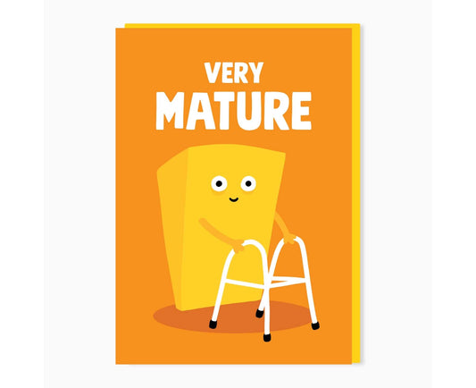 Very Mature Cheese Birthday Card