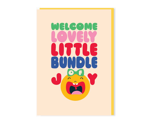 Welcome Lovely Little Bundle of Joy New Baby Card