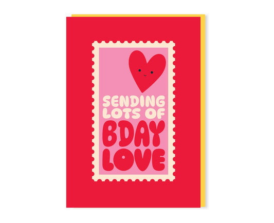 Sending Lots of Bday Love Stamp Birthday Card