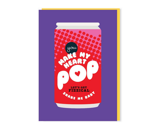 You Make My Heart Pop Fizzy Drink Can Card
