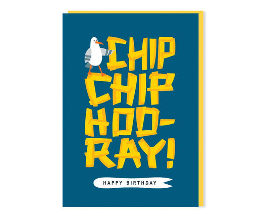 Chip Chip Hooray Seagull Birthday Card