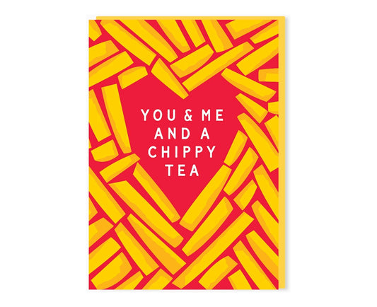 You & Me and a Chippy Tea Valentines / Anniversary Card