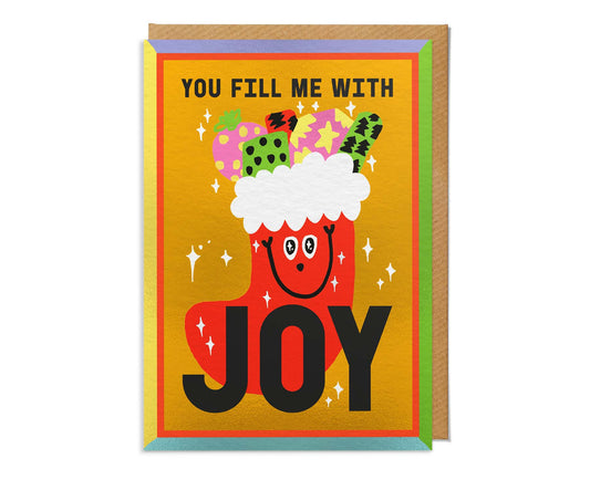 You Fill Me With Joy Smiling Stocking Foiled Christmas Card