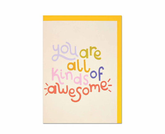 You Are All Kinds Of Awesome embossed card