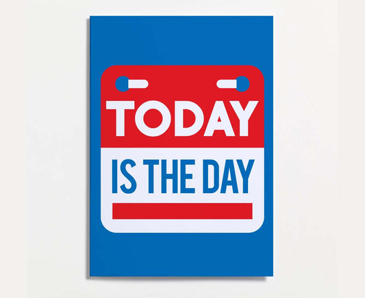 Today Is The Day Card