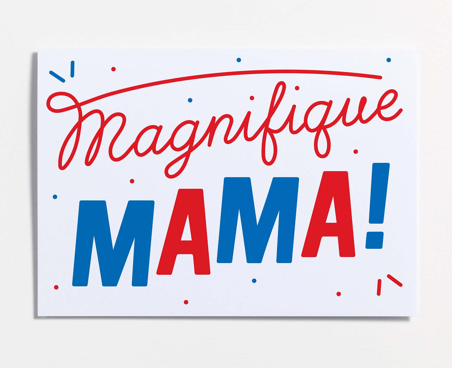 Magnifique Mama Card