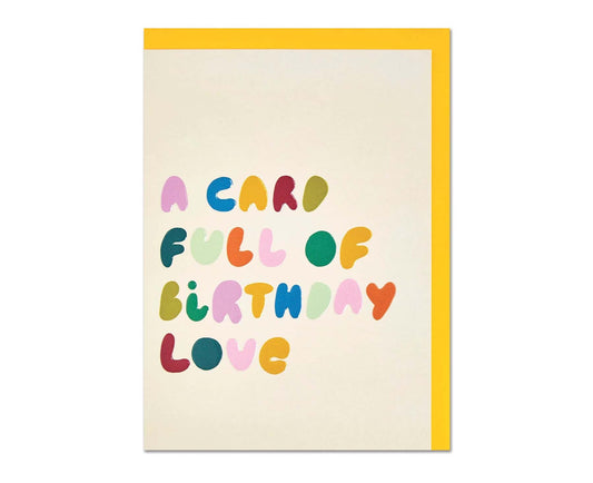 A Card Full Of Birthday Love embossed birthday card