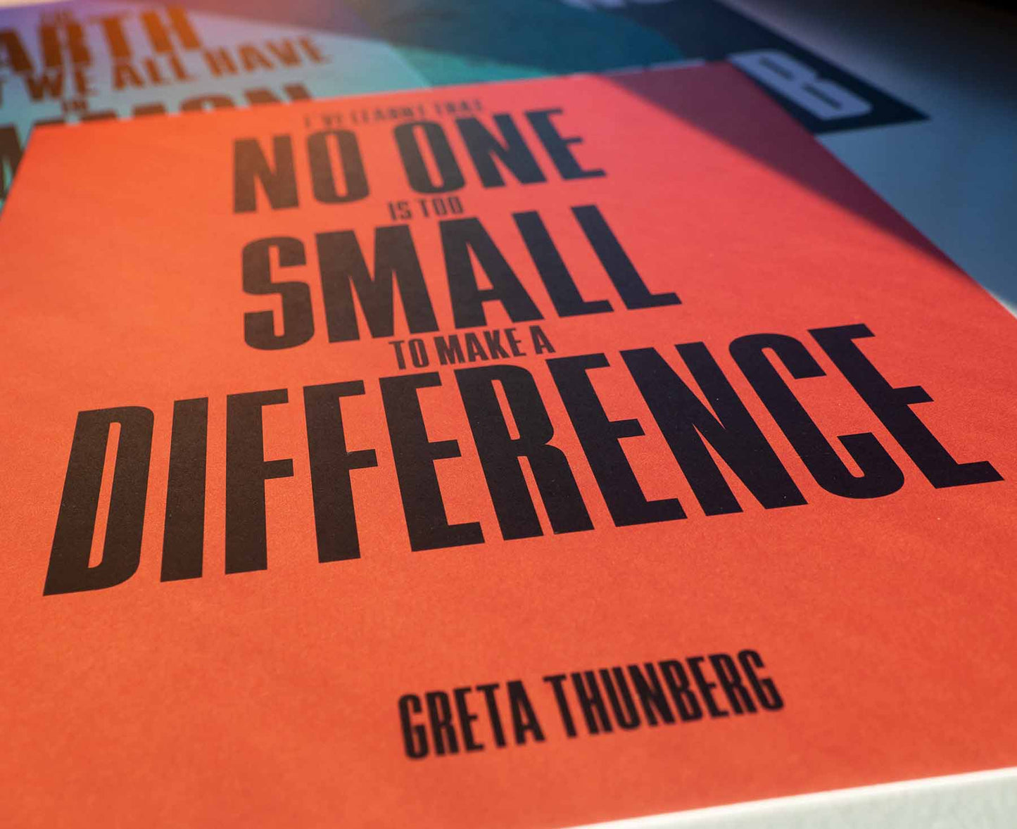 No One Is Too Small To Make A Difference Print