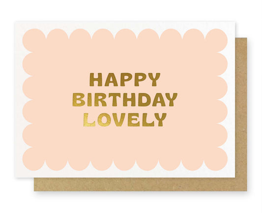 Happy Birthday Lovely Gold Foiled Birthday Card