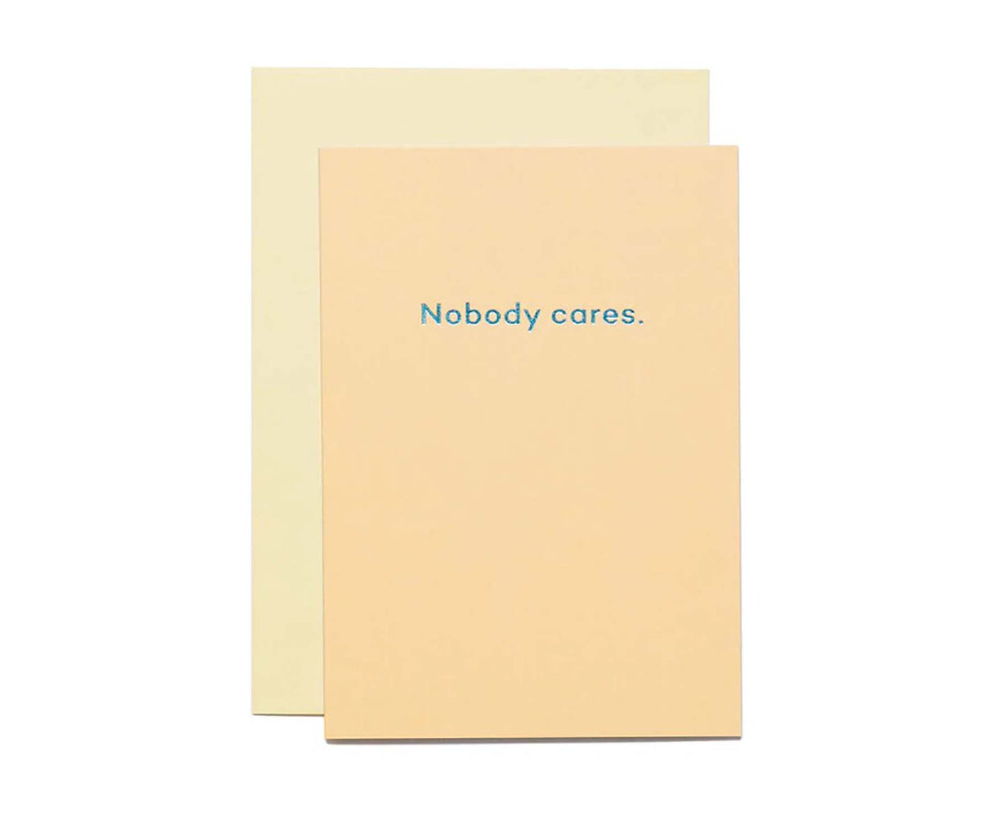 'Nobody Cares' Foiled card