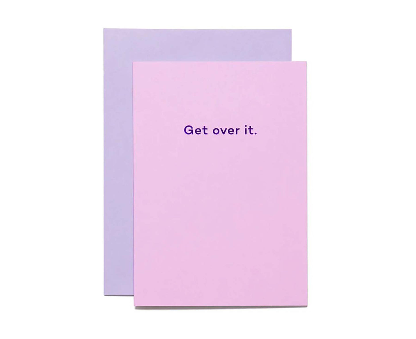 'Get Over It' Foiled card