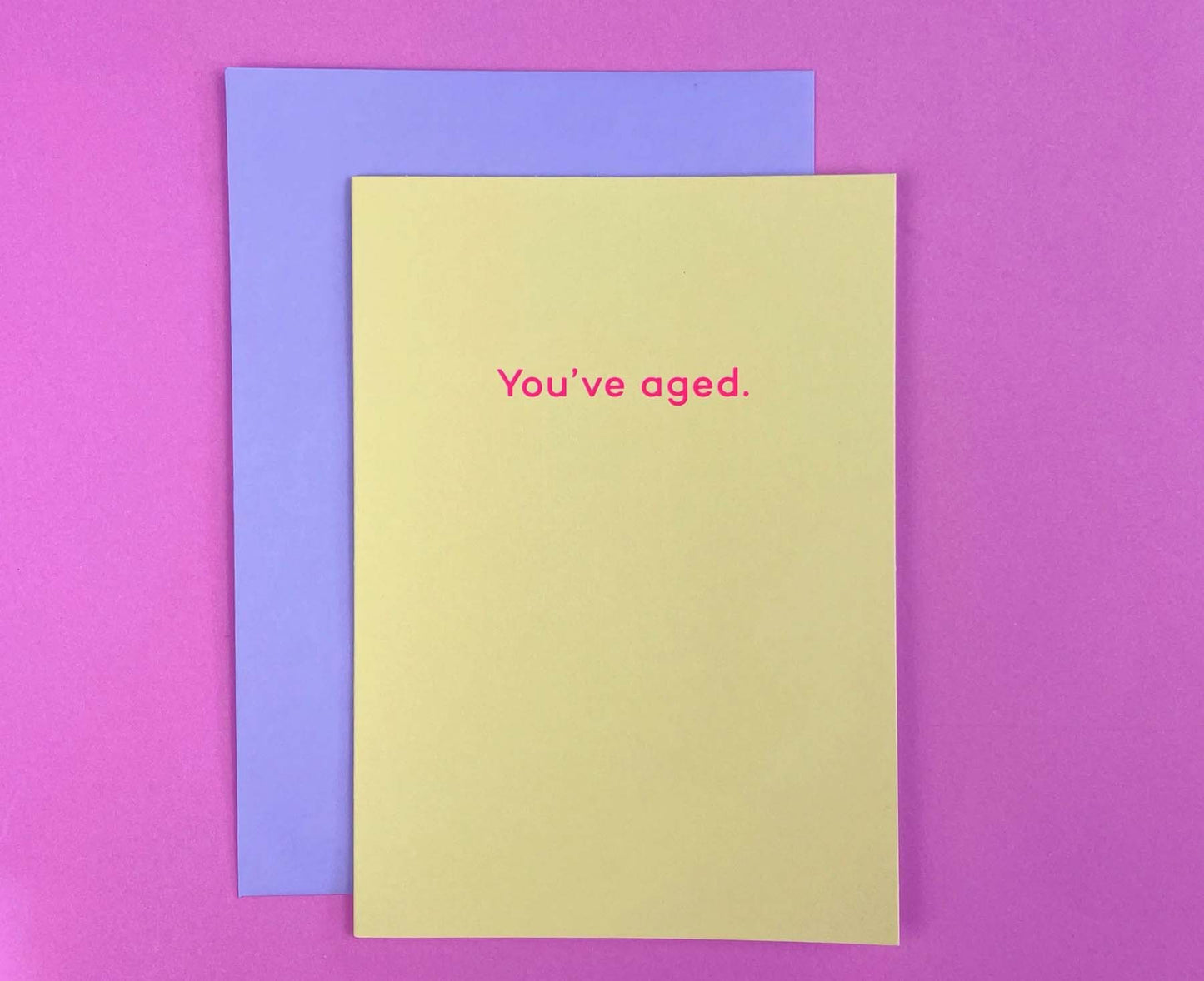 'You've Aged' Foiled card
