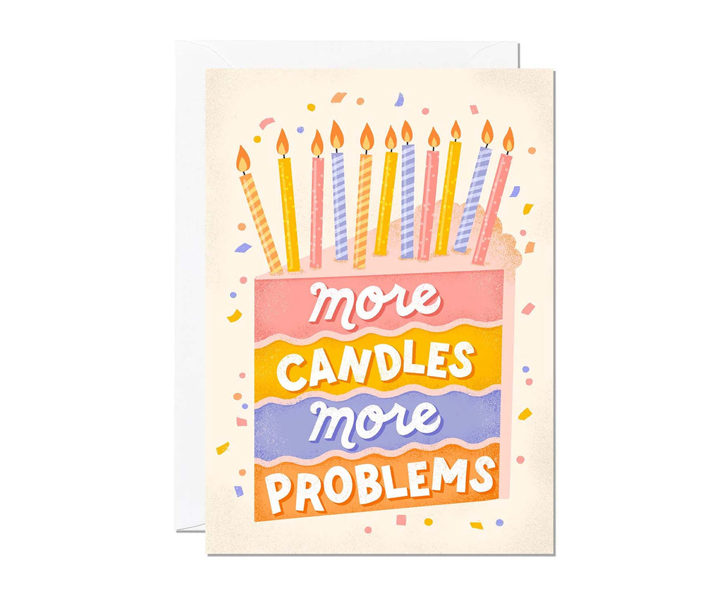 More Candles More Problems Birthday Card