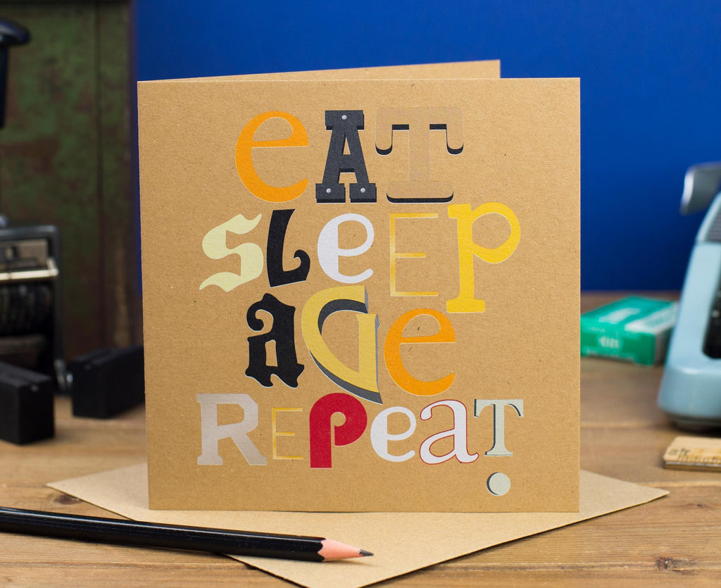 Eat Sleep Age Repeat Birthday Card