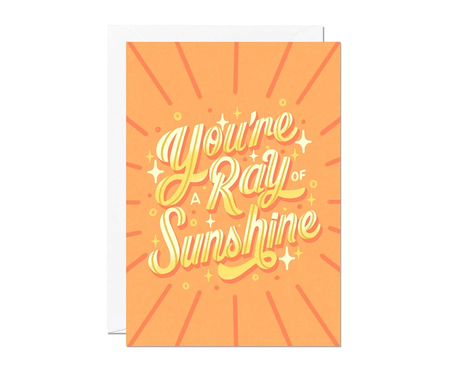 You're a Ray of Sunshine Card